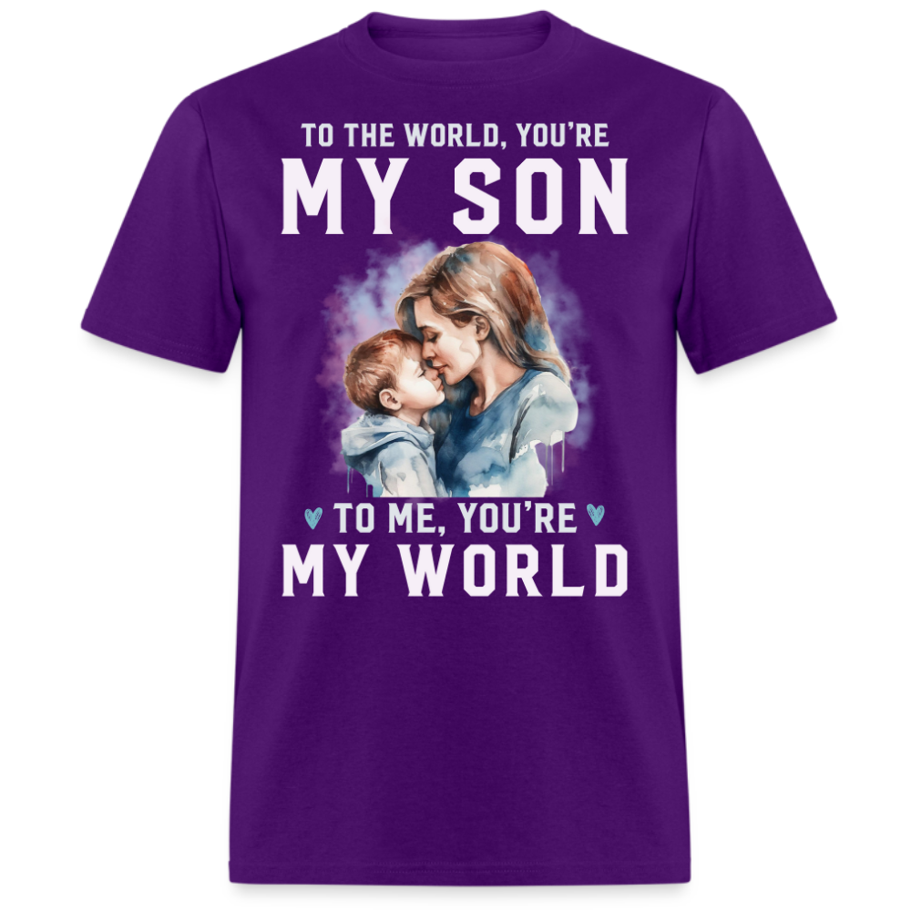 TO THE WORLD, YOU'RE MY SON TO ME, YOU'RE MY WORLD (MOTHER & SON) UNISEX SHIRT