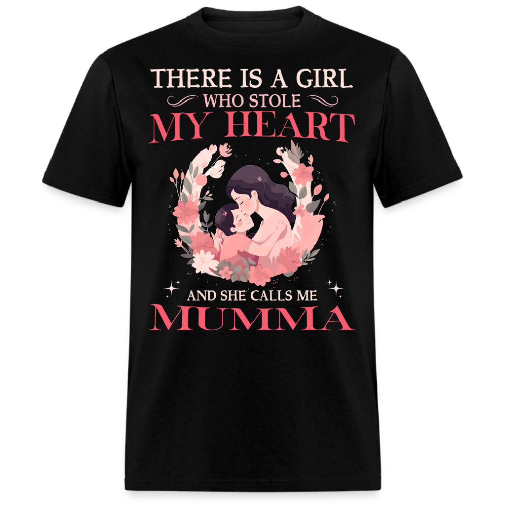 THERE IS A GIRL WHO STOLE MY HEART AND SHE CALLS ME MUMMA (MOTHER & DAUGHTER) SHIRT