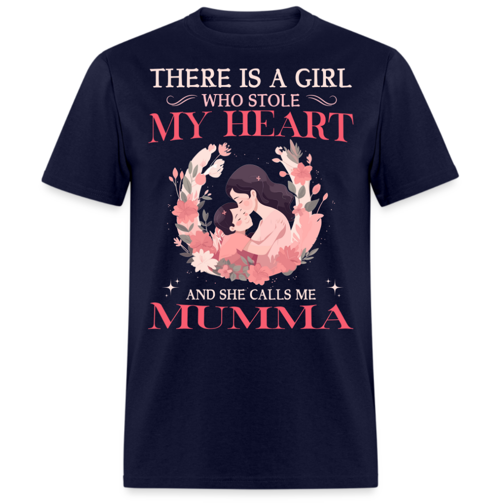 THERE IS A GIRL WHO STOLE MY HEART AND SHE CALLS ME MUMMA (MOTHER & DAUGHTER) SHIRT