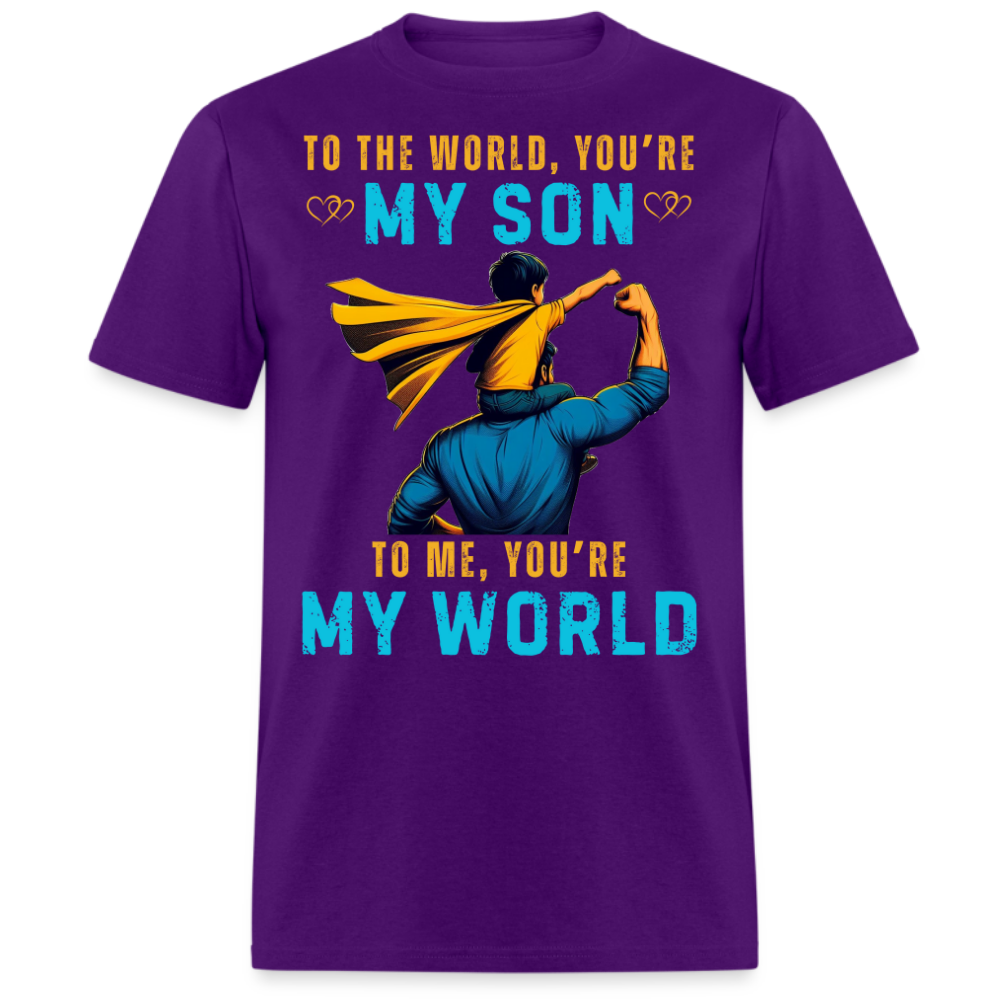 MY SON IS MY WORLD (FATHER &SON) SHIRT