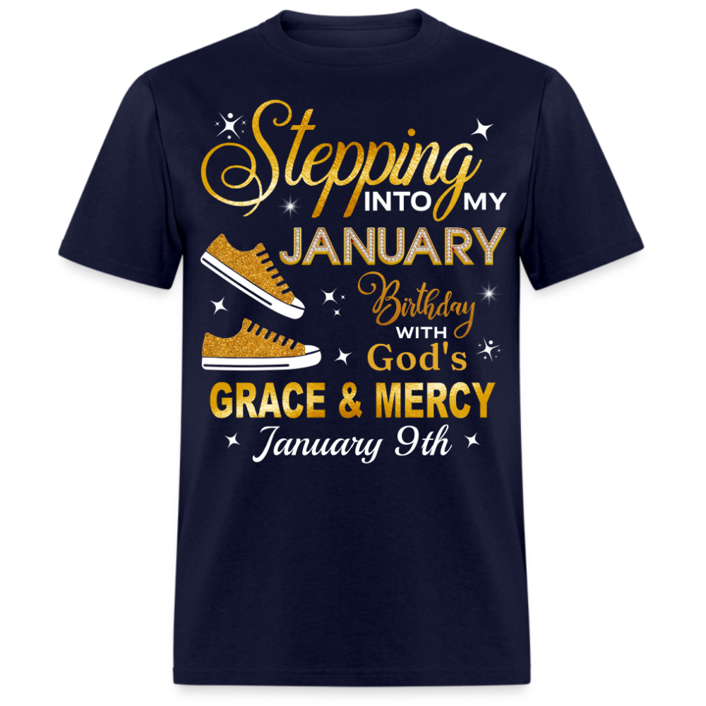 STEPPING INTO MY JANUARY 9TH BIRTHDAY UNISEX SHIRT