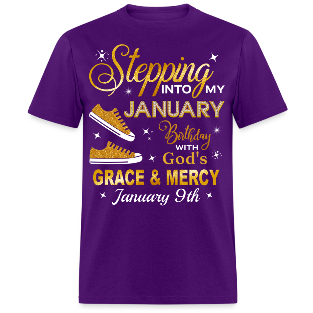 STEPPING INTO MY JANUARY 9TH BIRTHDAY UNISEX SHIRT
