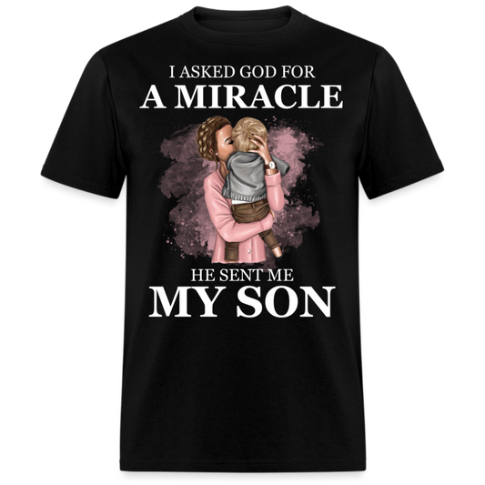I ASKED GOD FOR A MIRACLE, HE SENT ME MY SON (MOTHER & SON)